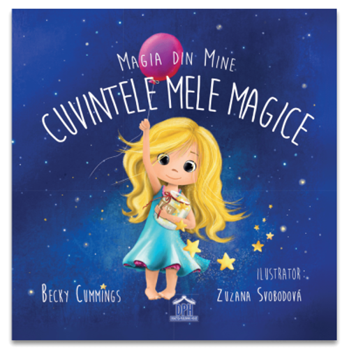 Magia din mine. Cuvintele mele magice - Becky Cummings