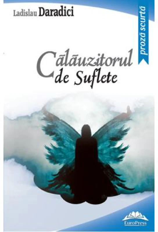 Calauzitorul de suflete - Ladislau Daradici