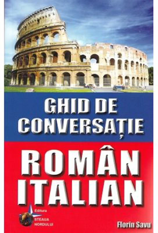 Ghid de conversatie Roman-Italian - Florin Savu