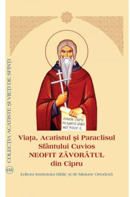 Viata, Acatistul si Paraclisul Sfantului Cuvios Neofit Zavoratul din Cipru