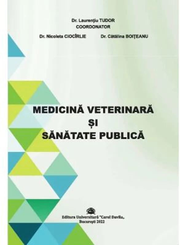 Medicina Veterinara si Sanatate Publica - dr. Laurentiu Tudor, coord.
