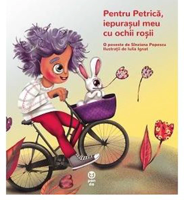 Pentru Petrica, iepurasul meu cu ochii rosii - Sinziana Popescu