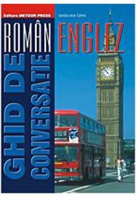 Ghid de conversatie roman-englez - Maria Ana Tupan