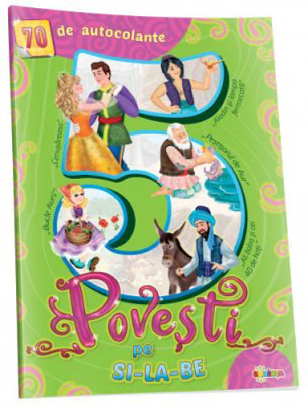 5 Povesti pe silabe verde (cu 70 autocolante)