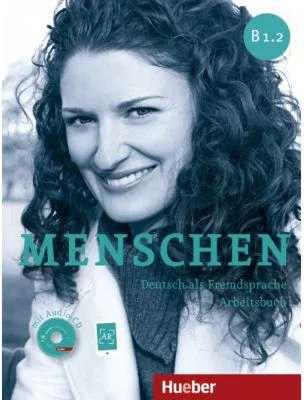 Menschen B1. 2 Arbeitsbuch mit Audio-CD - Anna Breitsameter, Sabine Glas-Peters, Angela Pude