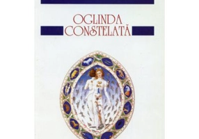 Oglinda constelata - George Calinescu