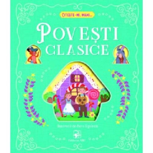 Povesti clasice. Citeste-mi, mami