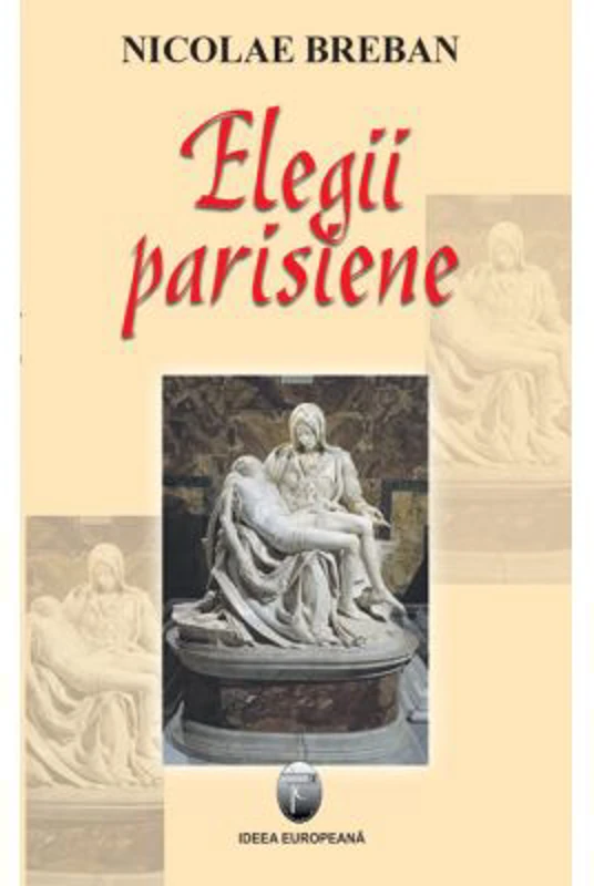 Elegii parisiene - Nicolae Breban