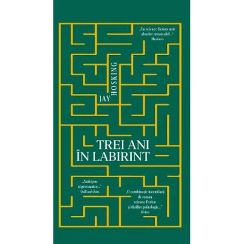 Trei ani in labirint - Jay Hosking