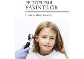 Bolile ORL ale copiilor pe intelesul parintilor