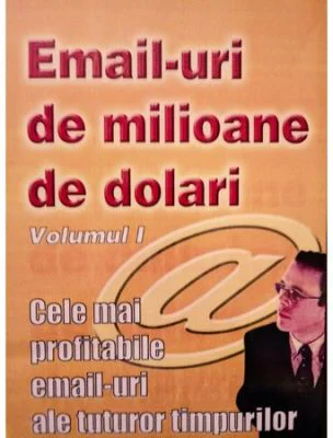 email-uri de milioane de dolari - Florin Calin