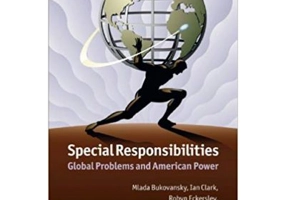 Special Responsibilities: Global Problems and American Power - Mlada Bukovansky, Ian Clark, Robyn Eckersley, Richard Price, Christian Reus-Smit, Nicho