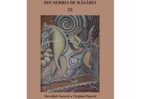 Literatura populara a romanilor din Serbia de Rasarit, volumul 3 - Slavoljub Gacovic