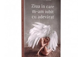 Ziua in care m-am iubit cu adevarat - Andreea Savulescu