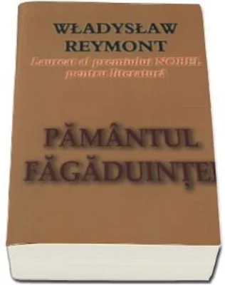 Pamantul Fagaduintei - Wladyslaw Reymont