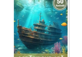 Carte de colorat, 50 de ilustratii, Corabii sub apa
