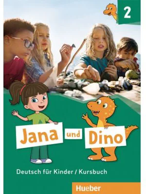 Jana und Dino 2 Kursbuch Deutsch fur Kinder - Manuela Georgiakaki, Michael Priesteroth