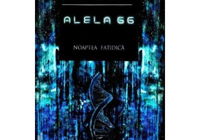 Alela 66 Vol. 1. Noaptea fatidica - Smeu Ge