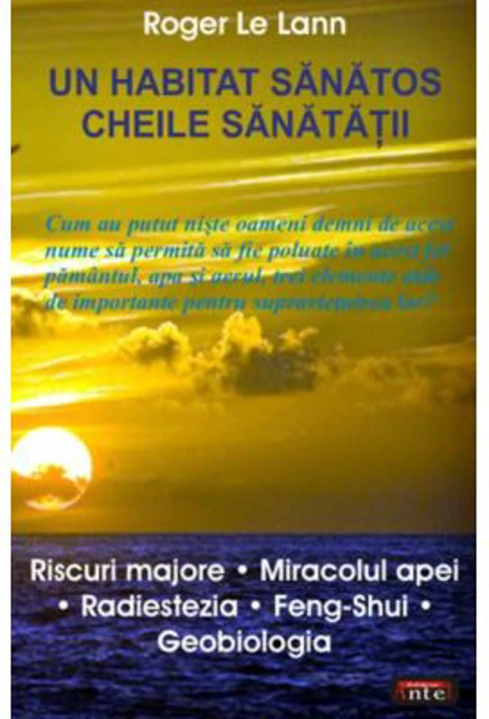 Un habitat sanatos. Cheile sanatatii - Roger Le Lann