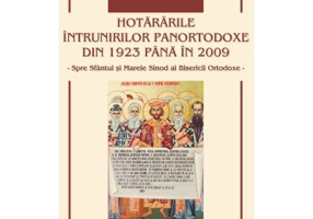 Hotararile intrunirilor panortodoxe din 1923 pana in 2009