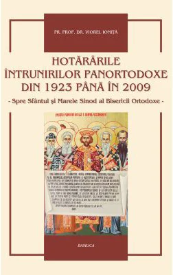 Hotararile intrunirilor panortodoxe din 1923 pana in 2009