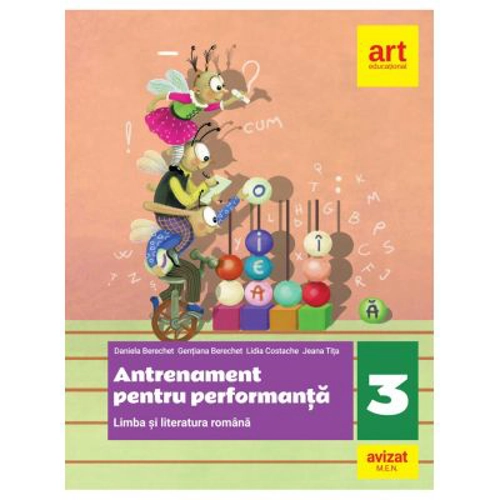 Limba si literatura romana. Antrenament pentru performanta clasa a 3-a