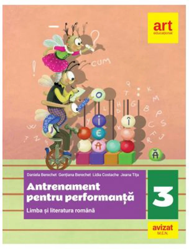 Limba si literatura romana. Antrenament pentru performanta clasa a 3-a