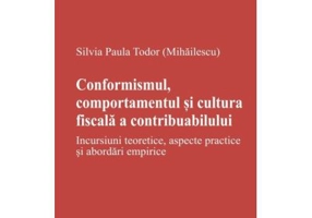 Conformismul, comportamentul si cultura fiscala a contribuabilului - Silvia Paula Todor (Mihailescu)