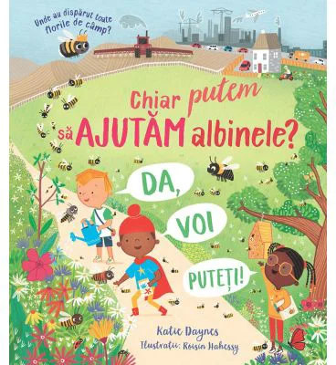 Chiar putem sa ajutam albinele? (Usborne)