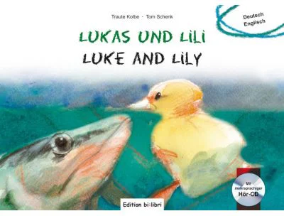 Lukas und Lili. Kinderbuch Deutsch-Englisch mit Audio-CD - Traute Kolbe, Tom Schenk