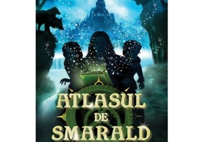 Atlasul de smarald. Seria Cartile Inceputului volumul 1 - John Stephens