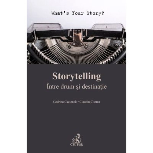 Storytelling. Intre drum si destinatie