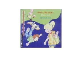 How are you?/Ce mai faci?