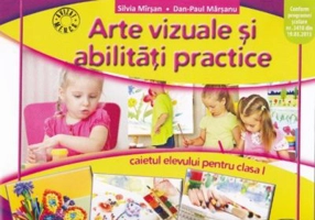 Arte vizuale si abilitati practice. Clasa 1. Caiet - Silvia Mirsan, Dan-Paul Marsanu