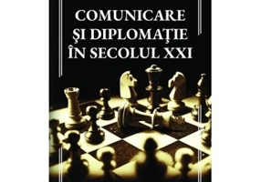 Comunicare si diplomatie in secolul 21 - Mihail Orzeata