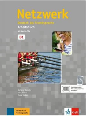 Netzwerk B1, Arbeitsbuch mit 2 Audio-CDs. Deutsch als Fremdsprache - Stefanie Dengler