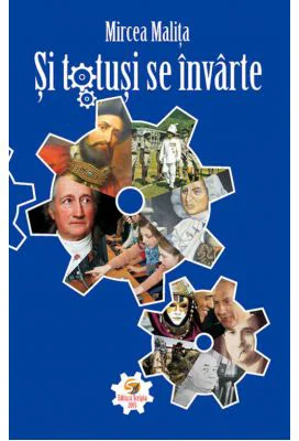 Si totusi se invarte - Mircea Malita