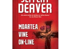 Moartea vine on-line - Jeffery Deaver