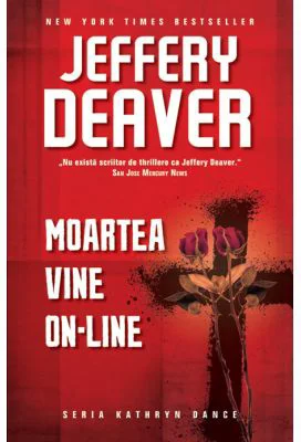 Moartea vine on-line - Jeffery Deaver