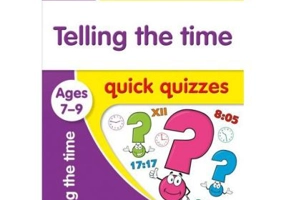 Telling the Time. Ages 7-9. Quick Quizzes