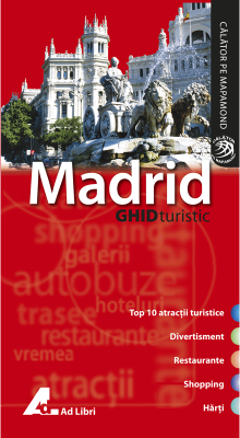 Madrid. Ghid turistic