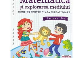 Matematica si explorarea mediului clasa pregatitoare semestrul al 2-lea - Aurelia Seulean