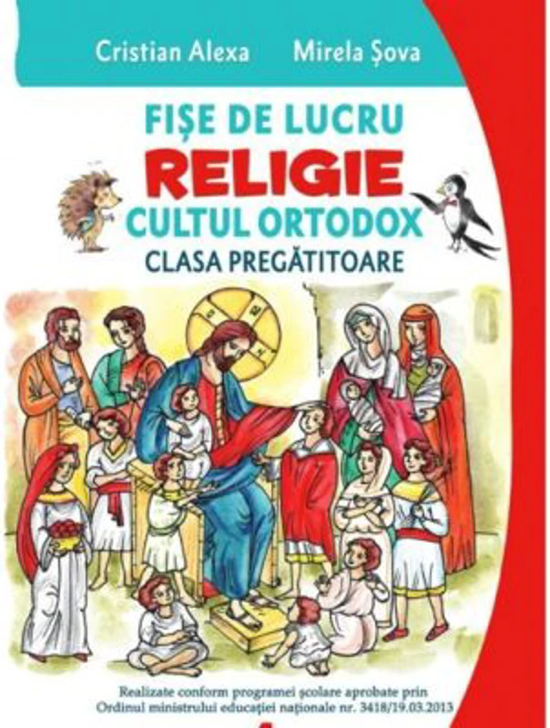 Fise de lucru. Religie. Pentru clasa pregatitoare - Cristian Alexa, Mirela Sova