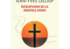 Intelepciune de la Muntele Athos - Jean-Yves Leloup
