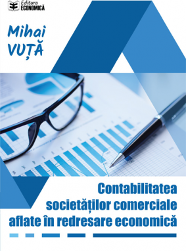 Contabilitatea societatilor comerciale aflate in redresare economica