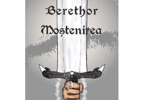 Berethor. Mostenirea