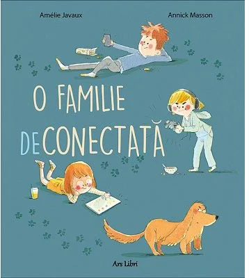 O familie deconectata - Amelie Javaux