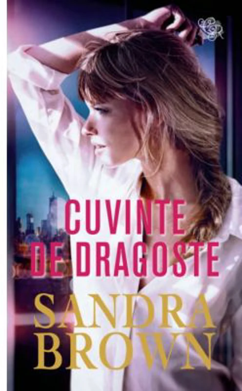 Cuvinte de dragoste - Sandra Brown