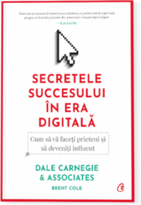Secretele succesului in era digitala - Dale Carnegie