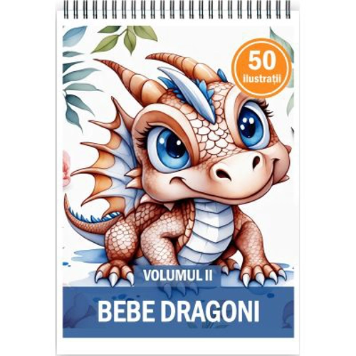 Carte de colorat pentru copii, 50 de ilustratii, Bebe dragoni, Volumul 2